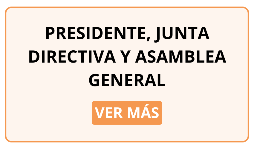 PRESIDENTE-JUNTA-DIRECTIVA-Y-ASAMBLEA-GENERAL